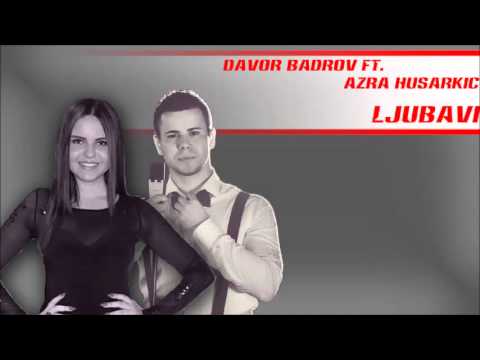 Davor Badrov ft. Azra Husarkic - Ljubavi 2013
