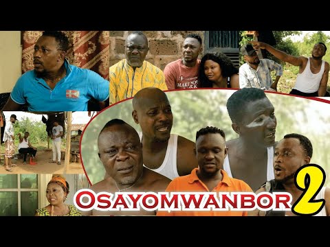 Osayomwanbor  part 2 (Latest Benin Movie) 2022