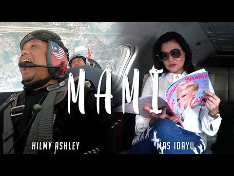 Hilmy Ashley - MAMI feat. Mas Idayu (Official Music Video)