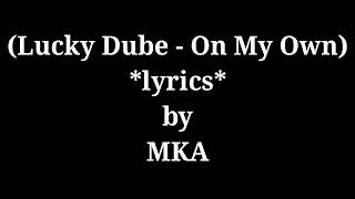 Lucky Dube (On My Own) Lyrics