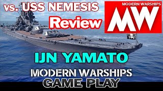 [MODERN WARSHIPS] IJN YAMATO Review Gameplay vs USS NEMESIS