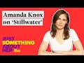 Amanda Knox Calls Out New 