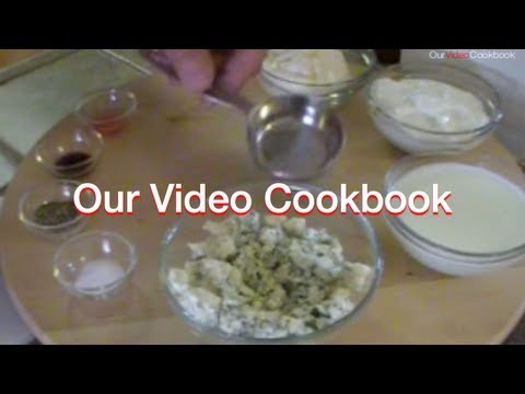 How to make Chunky Blue Cheese Dressing Recipe | Our Video Cookbook #97