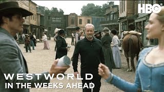 In the Weeks Ahead | Westworld | Season 2