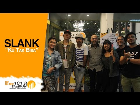 Slank - "Ku Tak Bisa" on Bahana FM