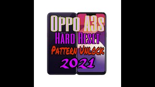 OPPO A3S Pattern Unlock || Hard Reset || How To Unlock Pattern OPPO A3S 2021