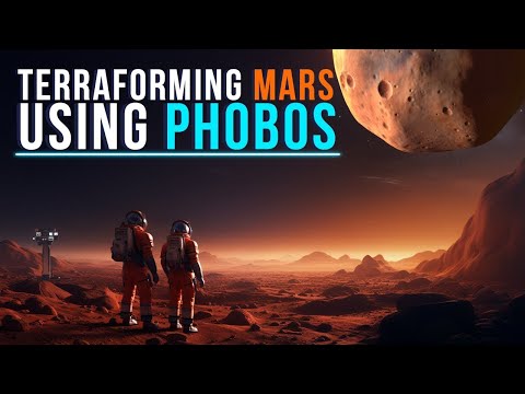 Terraforming Mars Its Moon Phobos Can Help Us