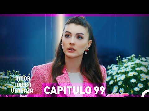 Amor Lógica Venganza Capitulo 99 (Doblado en Español)