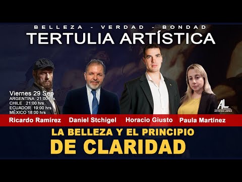 TERTULIA ARTÍSTICA 139 - LA BELLEZA Y EL PRINCIPIO DE CLARIDAD