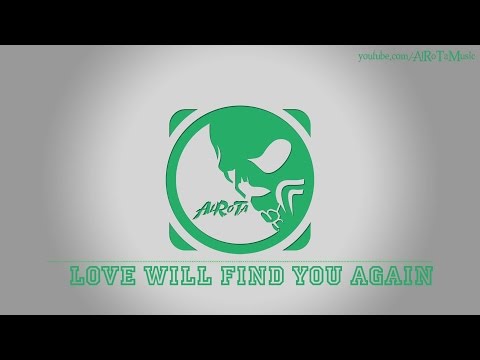 Love Will Find You Again by Martin Carlberg - [Country Music]