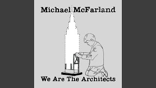 We Are the Architects