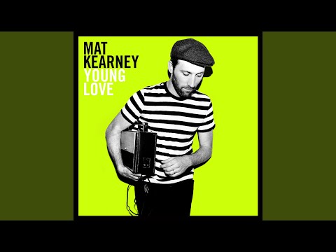 Young Dumb And In Love - Mat Kearney