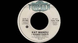 Kat Mandu - I Wanna Dance (7" Version)