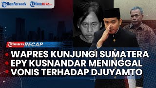 LIVE: Wapres Gibran Mengunjungi Sumatera | Epy Kusnandar Meninggal Dunia | Vonis Terhadap Djuyamto