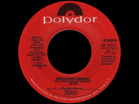 10cc ~ Dreadlock Holiday 1978 Reggae Purrfection Version