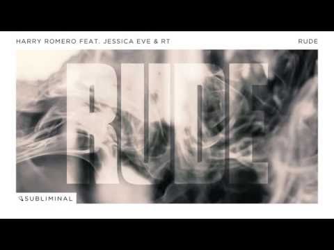 Harry Romero feat. Jessica Eve & RT - RUDE