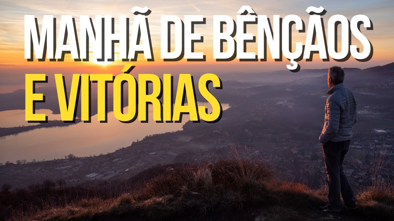 MANHÃ de BENÇÃO para uma SEMANA de SUCESSO!