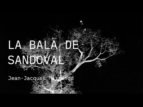 Competição Internacional 2019 | Trailer | La Bala de Sandoval | Jean-Jacques Martinod