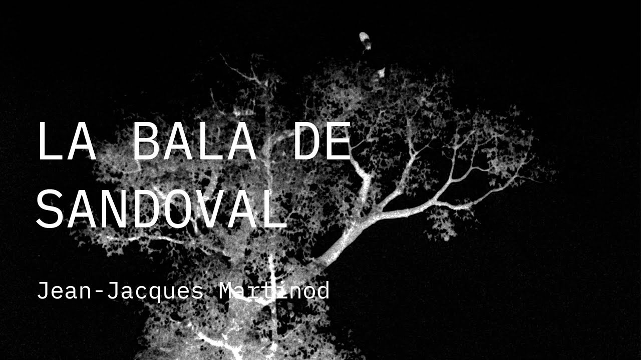Competição Internacional 2019 | Trailer | La Bala de Sandoval | Jean-Jacques Martinod