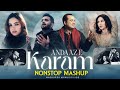 Andaaz E Karam Nonstop 2026 Madhur Sharma Sonam Bajwa Rahat Fateh Ali Khan Heartbreak Mashup