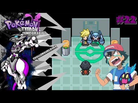 Pokémon Titan T2 - Ep. 22 - ¡¡¡NO ME LO PUEDO CREER!!!