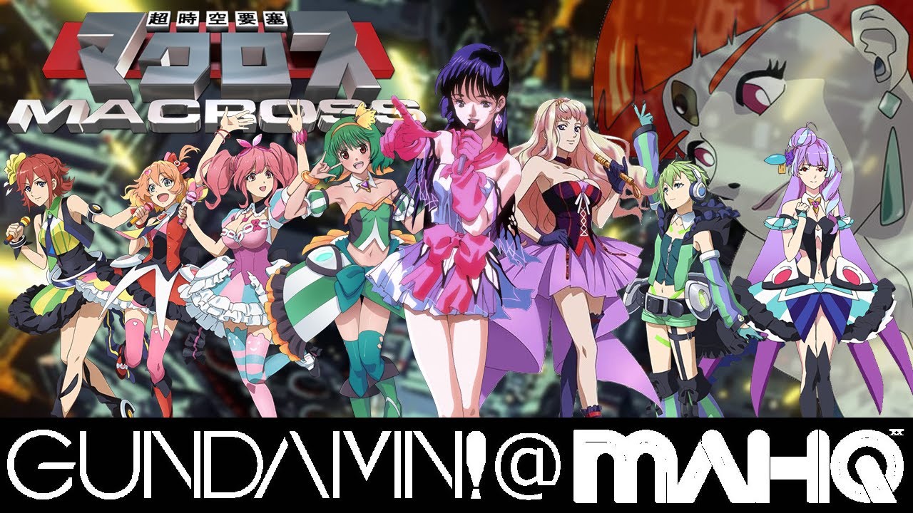 2021-08-19 - Gundamn! @ MAHQ Ep. 243 - Macross The Universe