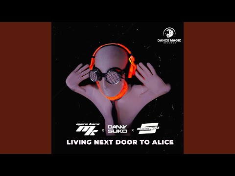 Living Next Door to Alice (Hypertechno Edit)