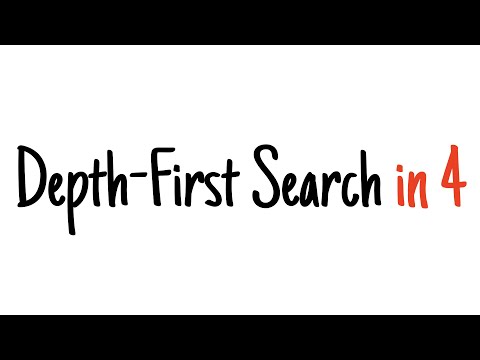 Depth-first search in 4 minutes