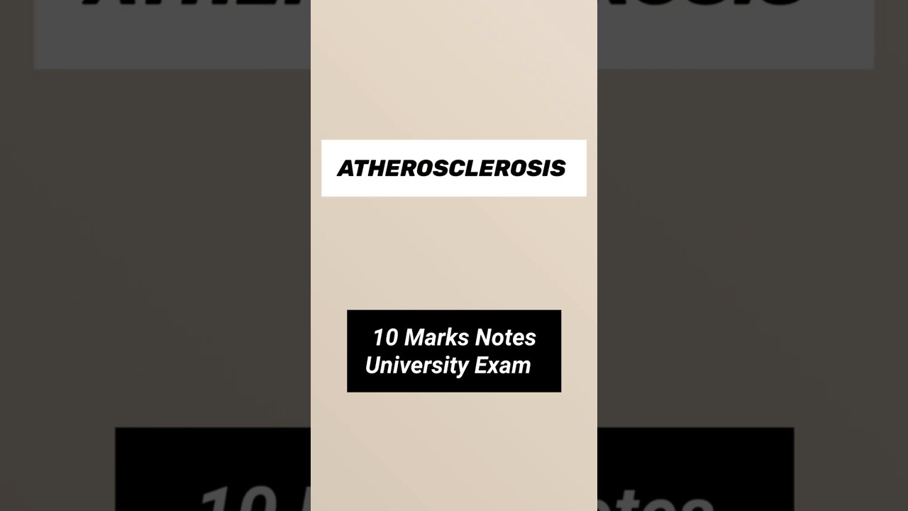 Atherosclerosis | University Theory Exam|Notes made from Last 6 years PYQs|Word-to-Word Harsh Mohan