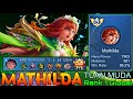 96% Win Rate Mathilda Insane 34 Assists - Top 1 Global Mathilda by TUAN MUDA - Mobile Legends