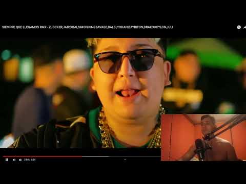 REACCION A SIEMPRE QUE LLEGAMOS RMX - ZJOCKER,JAIRO,BAI,SIMON,KINGSAVAGE,BALBI,YOHAN,BAYRITON y MAS