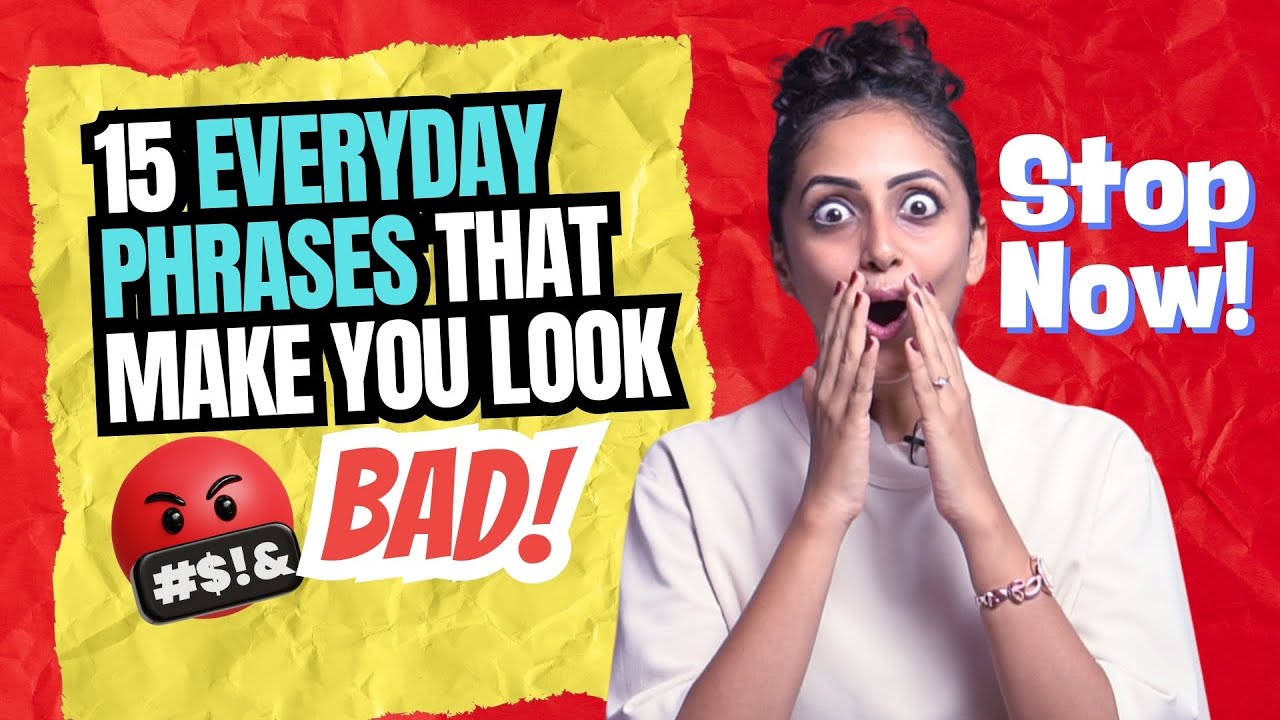 Stop Saying These 15 Everyday English Phrases Today! Learn English For Everyday Situations #letstalk