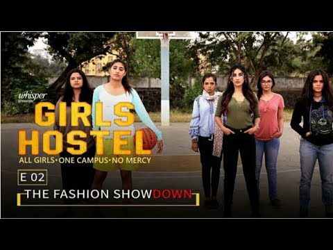 | The Girls Hostel Session 01 Episode 02 |