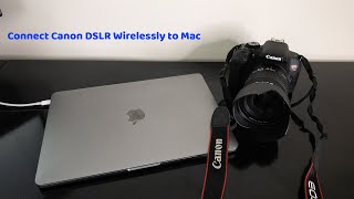 How to Wirelessly connect a Canon camera to a Mac
