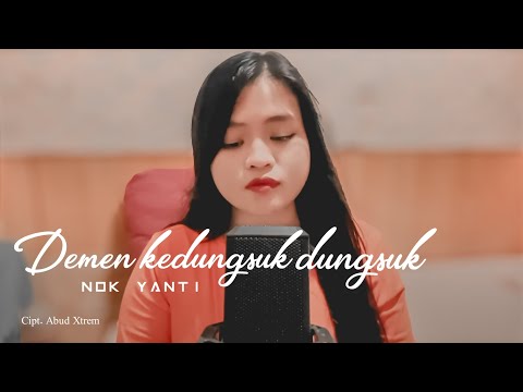 DEMEN KEDUNGSUK DUNGSUK (Devi Manual) || Cover Nok Yanti
