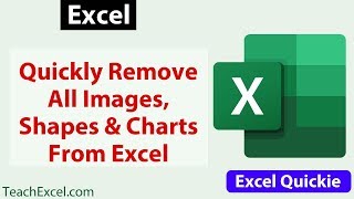 Quickly Delete All Objects, Images, Charts & Shapes from Excel - #Excel Quickie 36