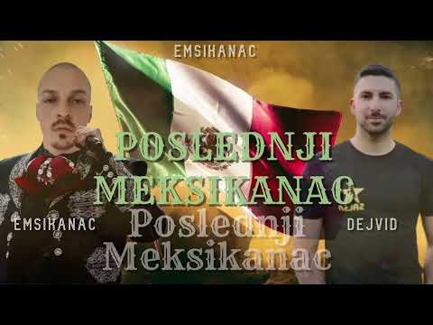 Emsikanac x Dejvid x Stancul - Poslednji Meksikanac (Offical video)
