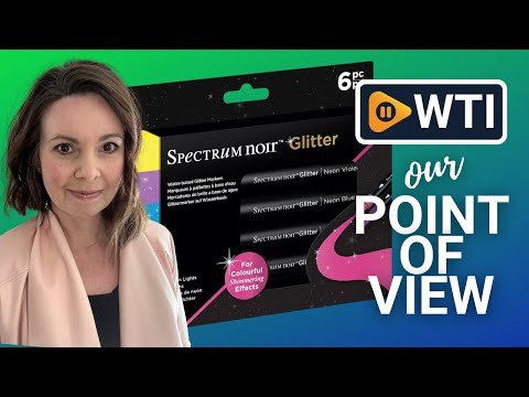 Spectrum Noir Glitter Marker Lights - WTI product video review