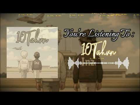 Inz. - 10 Tahun 【Lyric Video】