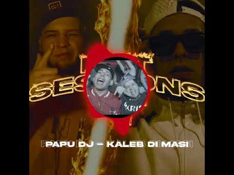 Rkt Sessions #4 Kaleb di masi || Papu DJ