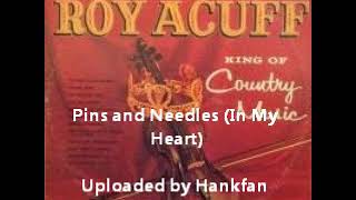 Roy Acuff ~ Pins and Needles (In My Heart) 1962 stereo version