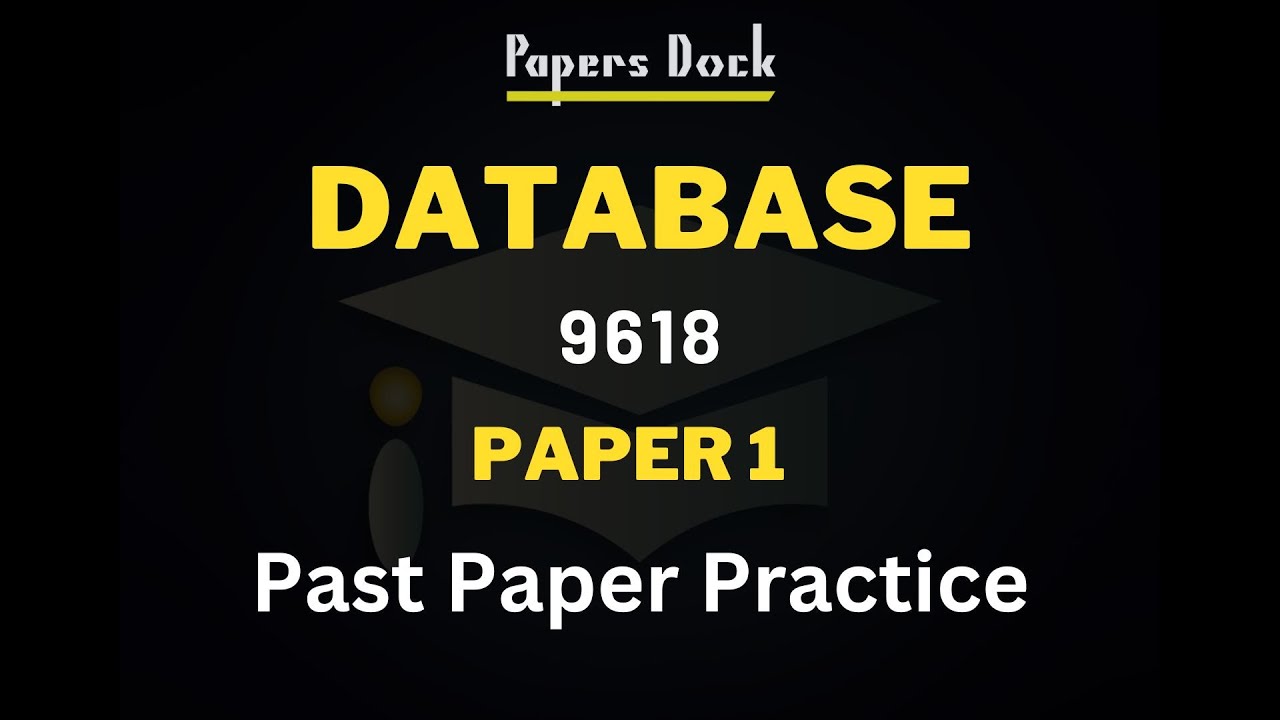 Database Practice | Paper 1 | 9618