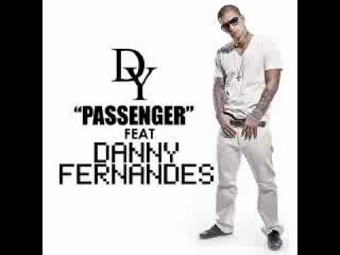 Passenger-Dy ft Danny Fernandes