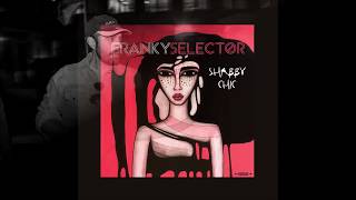 FRANKYSELECTOR-Over The Rooftops