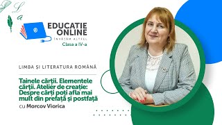 Tainele cărţii. Elementele cărţii. Atelier de creație: Despre cărți poți afla mai mult din prefață și postfață