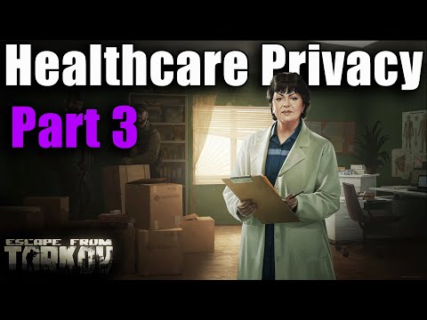 TASK GUIDE - [Therapist] - Healthcare Privacy Part 3 - Escape from Tarkov