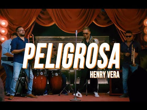 Henry Vera - Peligrosa (Video Oficial)