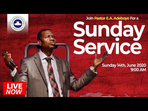 RCCG JUNE 2020 SUNDAY SERVICE | PASTOR E.A ADEBOYE