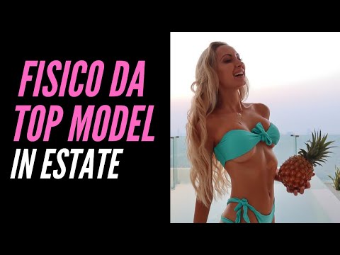 Fisico da TOP MODEL in estate MANGIANDO QUELLO CHE VUOI