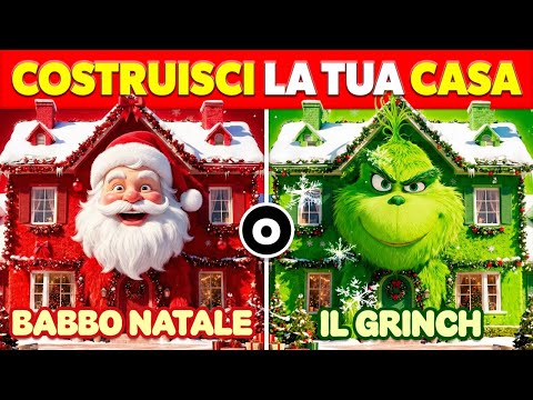 Prefereristi...? Babbo Natale vs Il Grinch 🎅💚🎁 Costruisci la Casa dei Tuoi Sogni 🎄